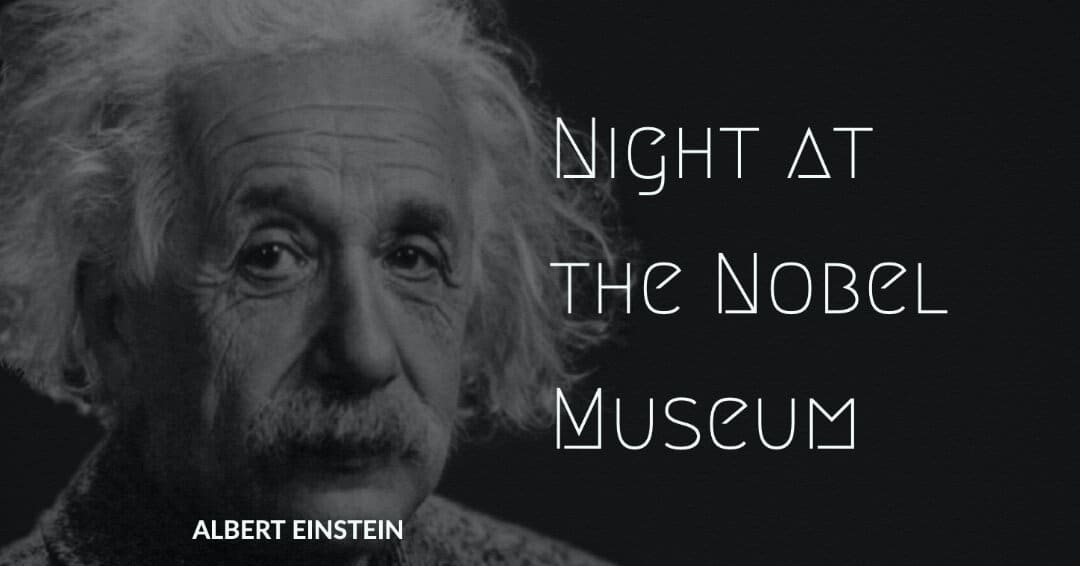 Night At The Nobel Museum