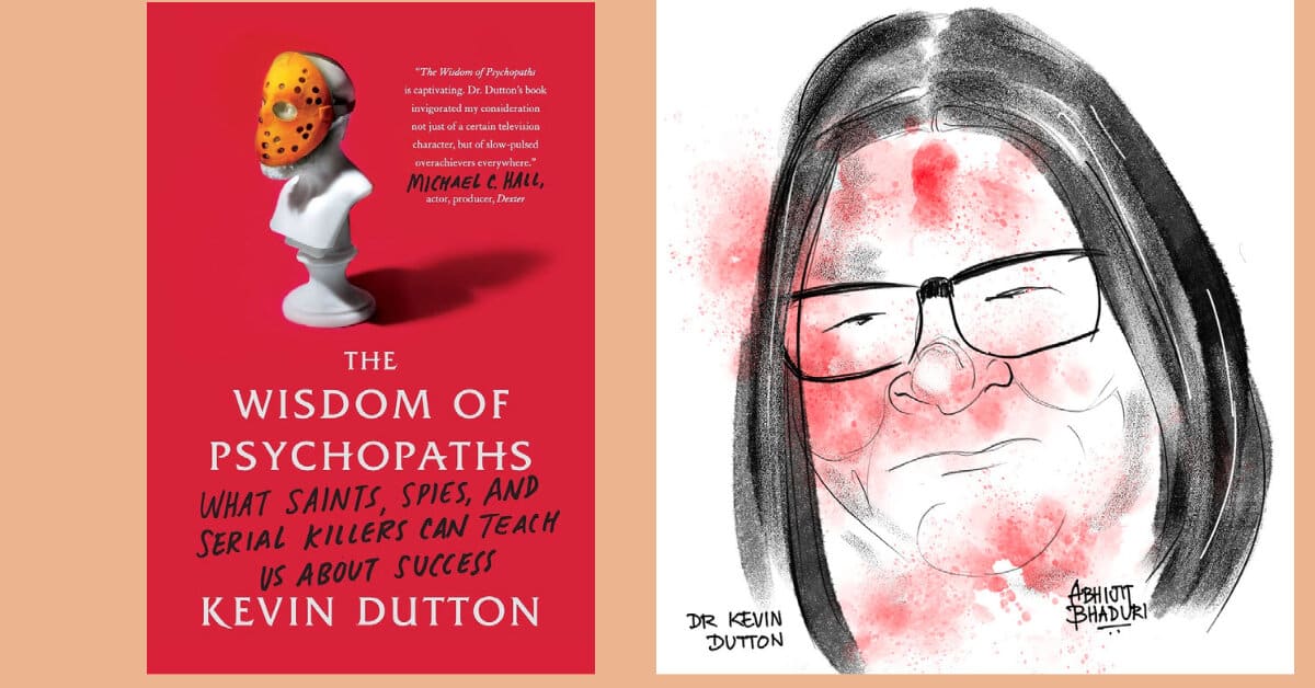 The Wisdom of Psychopaths