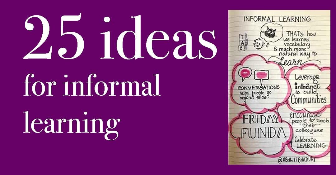 25 Ideas for Informal Learning