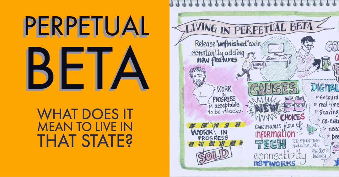 What does it mean to live in Perpetual Beta