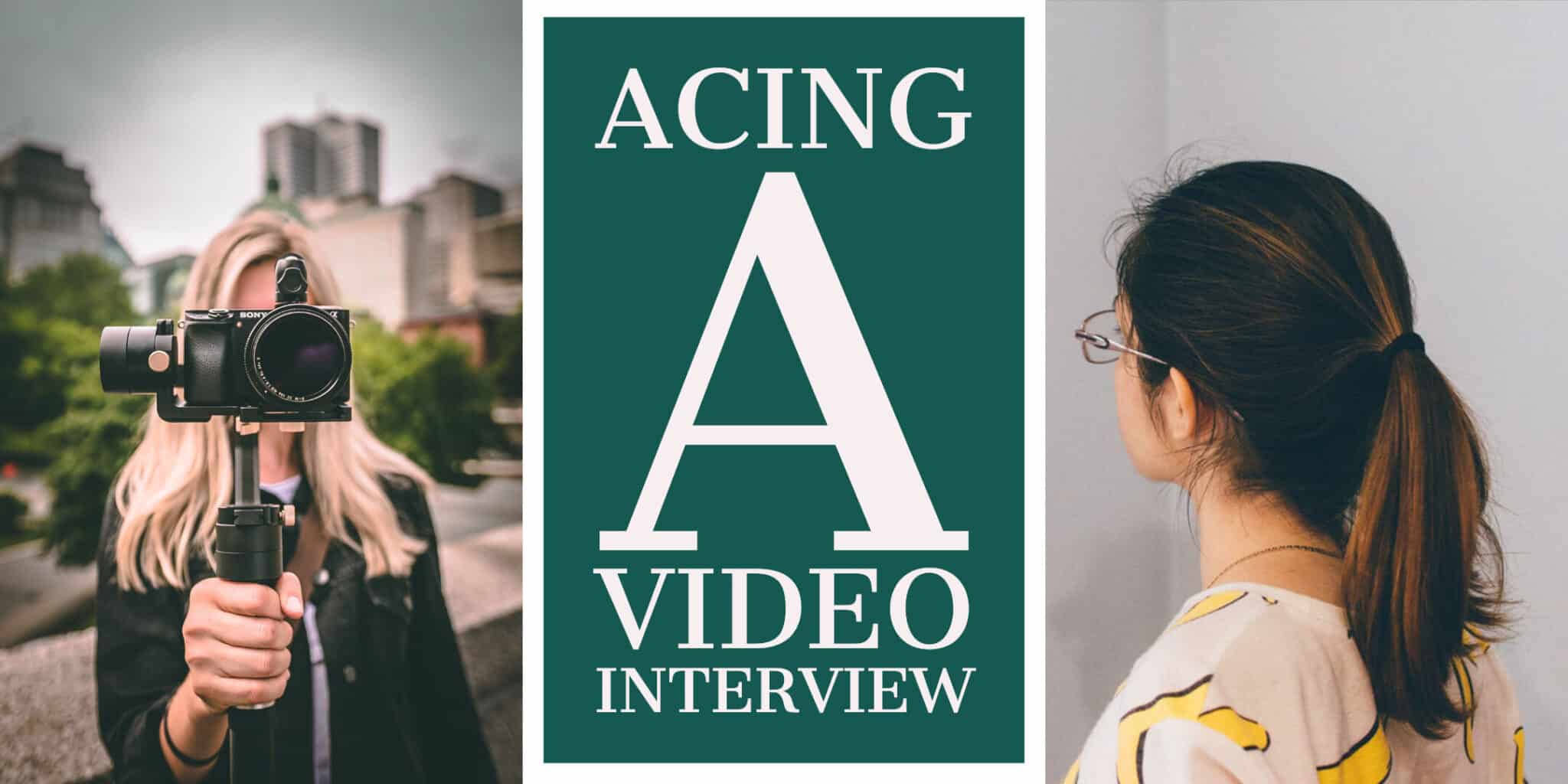 Acing a Video Interview