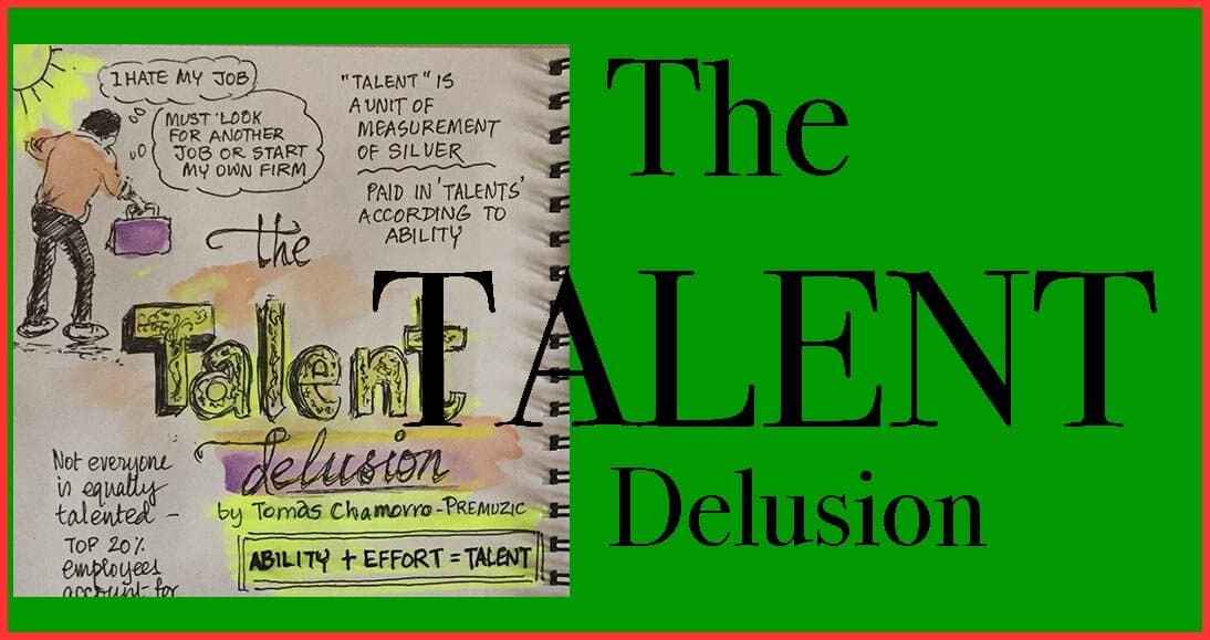 The Talent Delusion