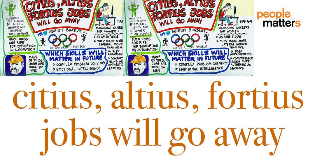 Citius Altius Fortius Jobs Will Go Away
