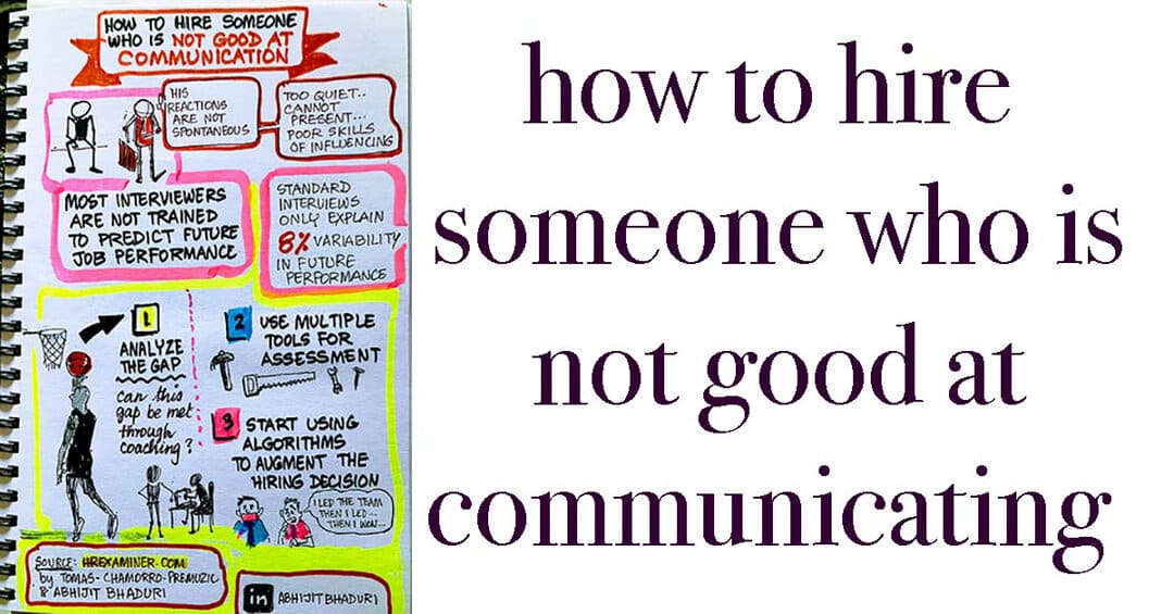 How To Hire Someone Who Is Not Good at Communicating