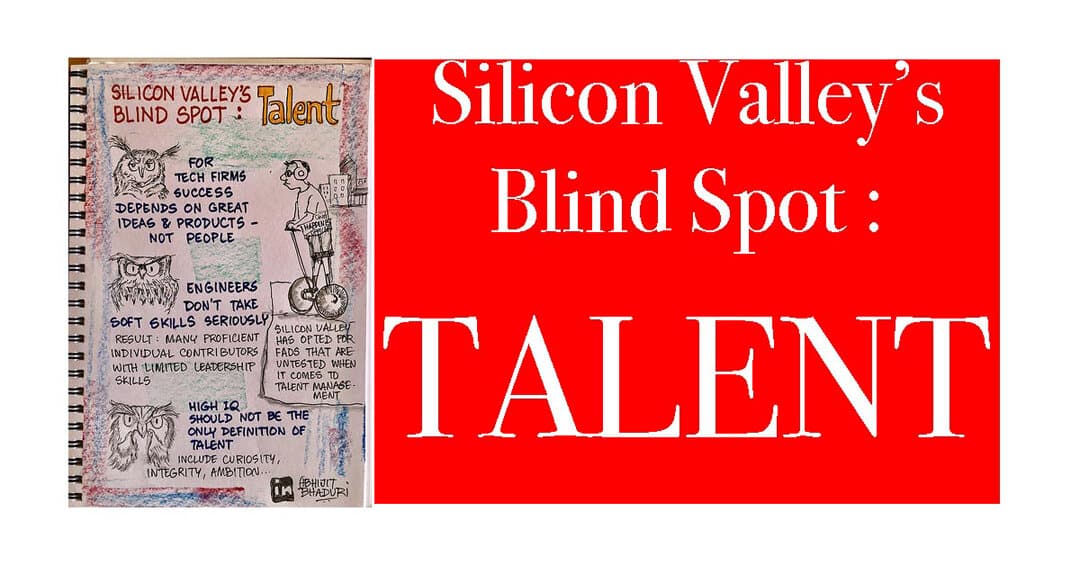 Silicon Valley’s Blind Spot: Talent Management