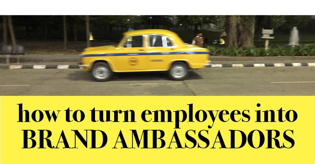 Turn Employees into Brand Ambassadors