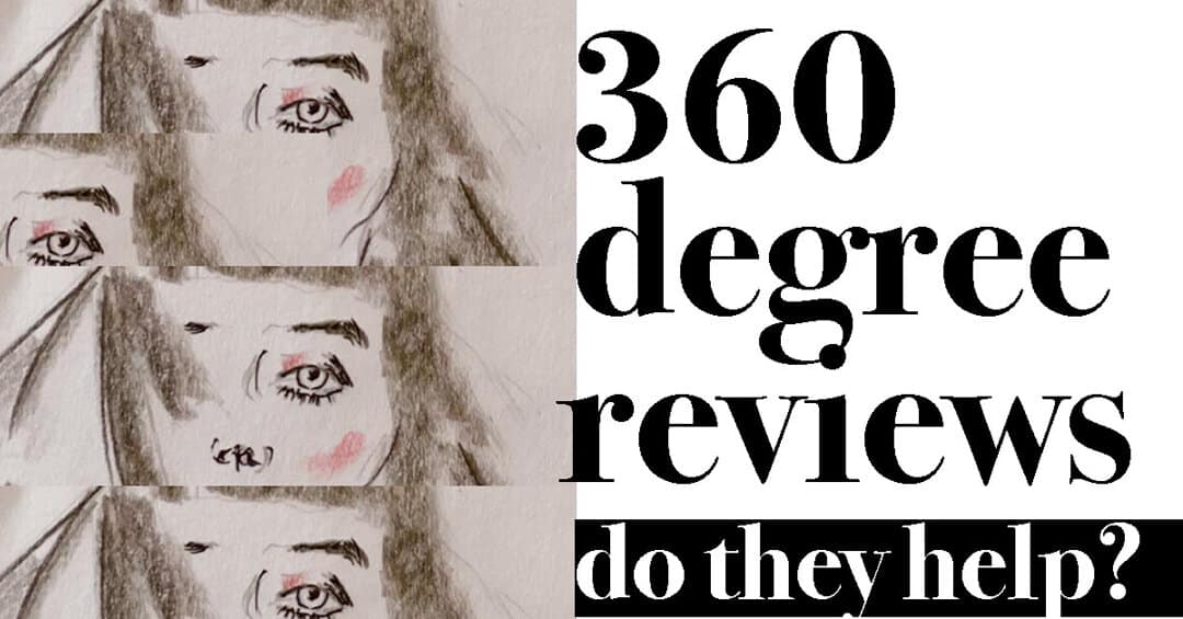 360 Degree Review: Does It Help