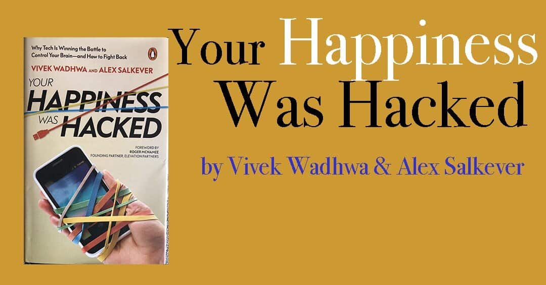 Your Happiness Was Hacked: Book Review