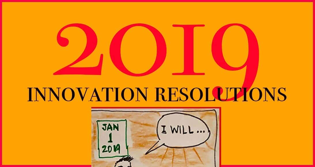 Innovation Resolutions for 2019