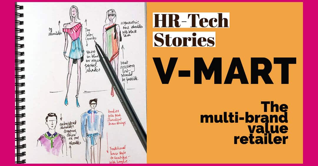 HR-Tech Stories: V-Mart the multi-brand value retailer