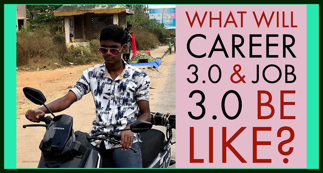 What will Career 3.0 and Jobs 3.0 be like?