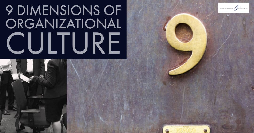 9 Dimensions of Organizational Culture Employees Care About