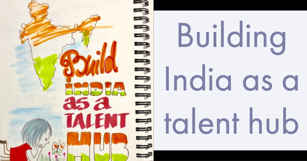 Building India as a talent-hub