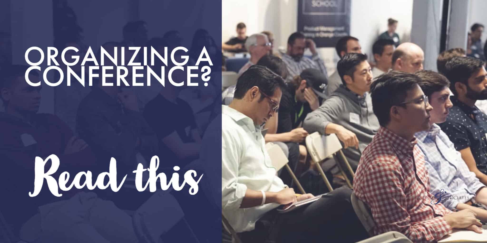 Organizing a conference? Read this