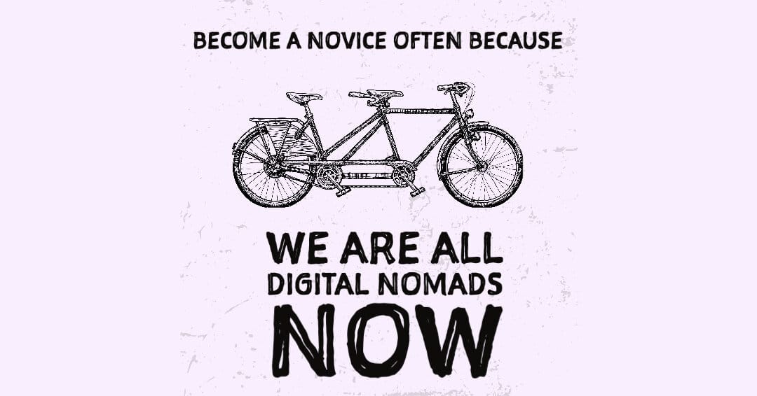 We Are All Digital Nomads