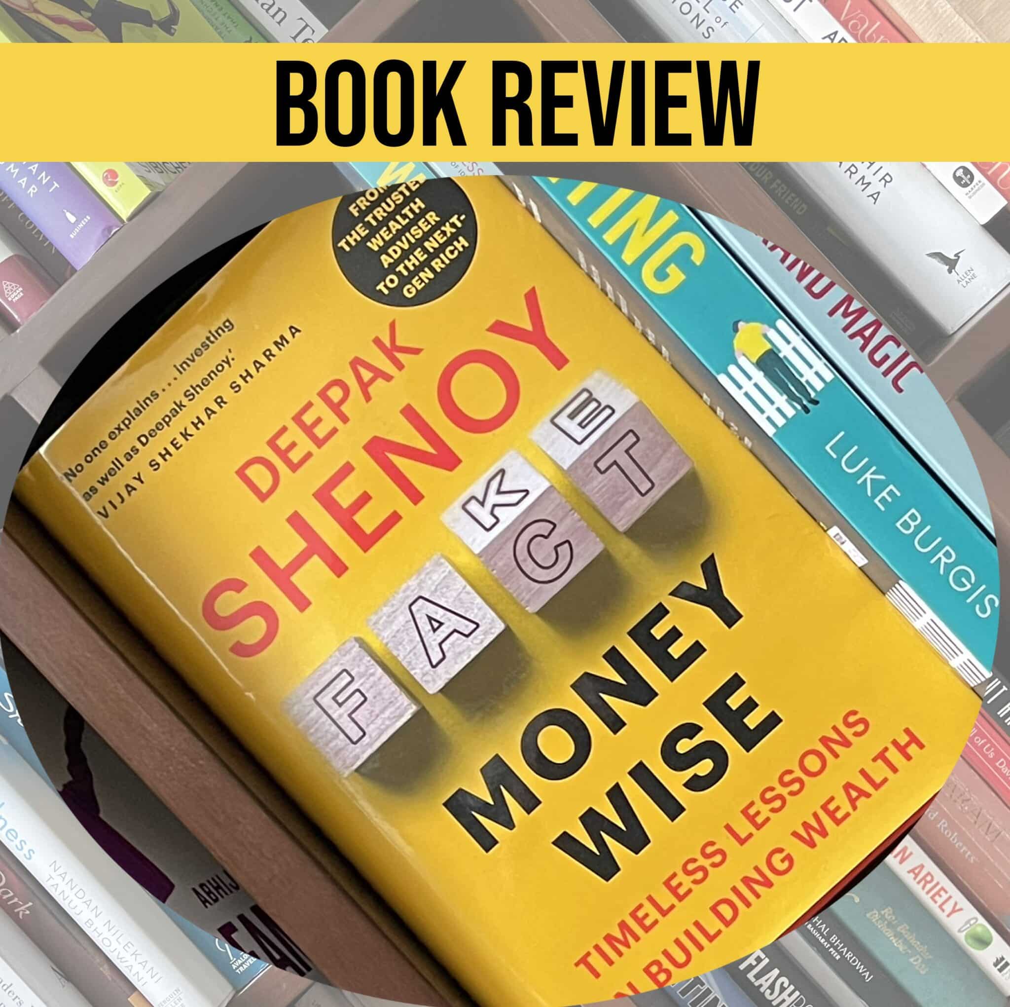 Book Review: Money Wise by Deepak Shenoy