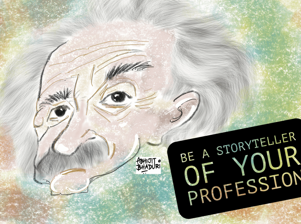 Be the storyteller of your profession