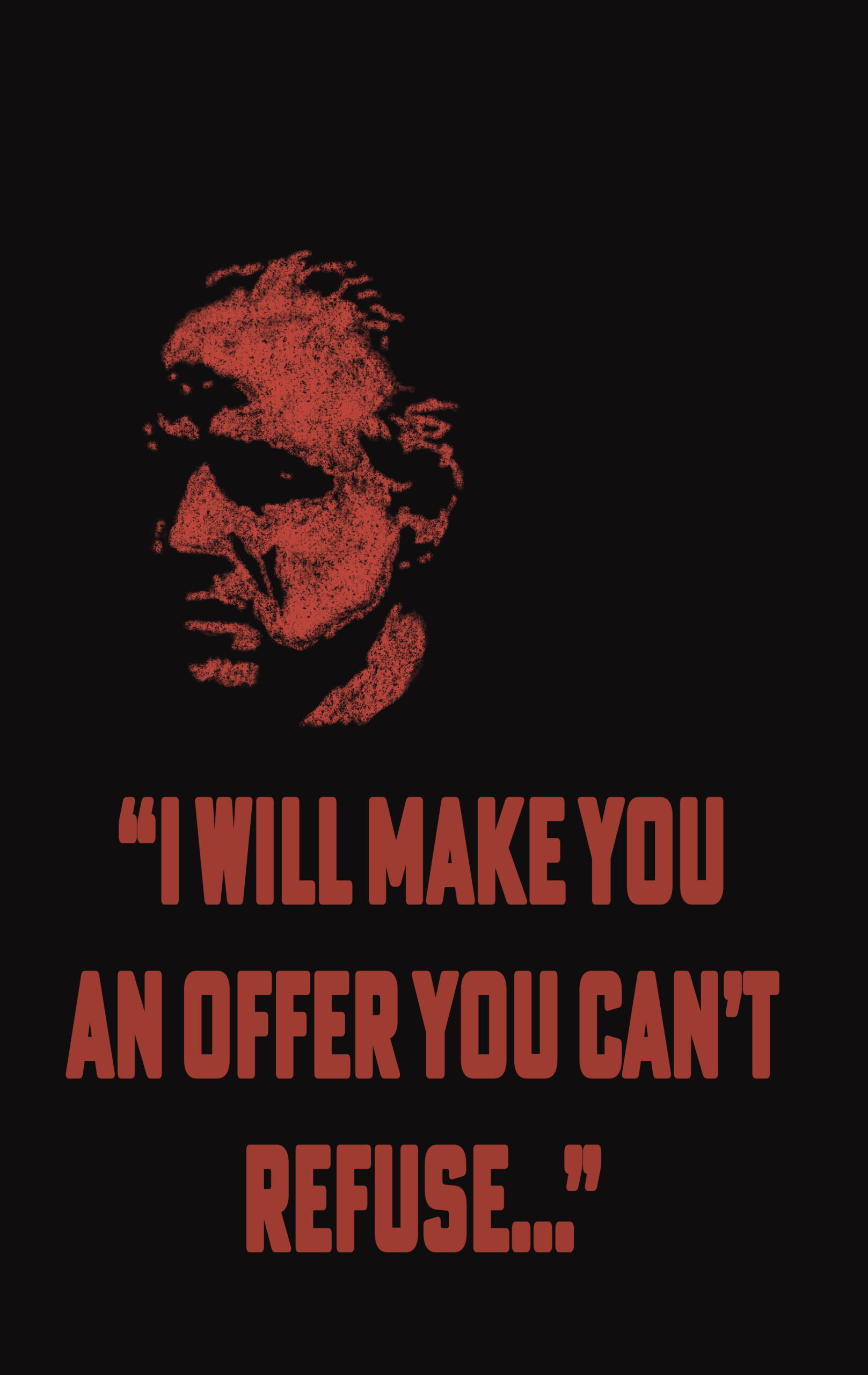 I will make you an offer you can't refuse