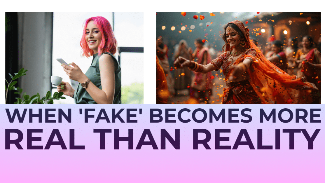 When “Fake” Becomes More Real Than Reality