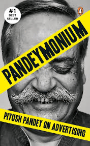 Cover of "Pandeymonium" featuring Piyush Pandey's cheerful face. Remembering Piyush and his legendary insights on advertising. #1 Bestseller.